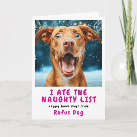 Ik heb de Naughty List Dog kerstfoto opgegeten Feestdagen Kaart (Voorkant)