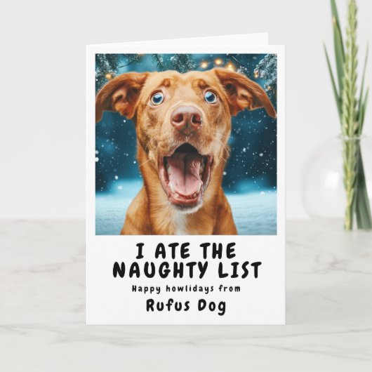Ik heb de Naughty List Dog kerstfoto opgegeten Feestdagen Kaart (Voorkant)