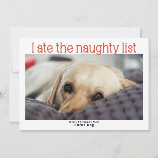Ik heb de Naughty List Dog kerstfoto opgegeten Feestdagenkaart (Voorkant)