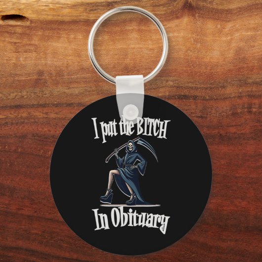 Ik heb de necrologie in grappige grimmige Reaper S Sleutelhanger (Voorkant)