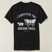 Ik heb de Oregon Trail 1 overleefd T-shirt (Design voorkant)