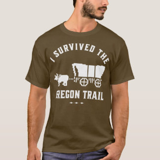 Ik heb de Oregon Trail 1 overleefd T-shirt