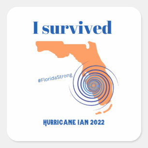 Ik heb de orkaan Ian 2022 Florida sterk overleefd Vierkante Sticker