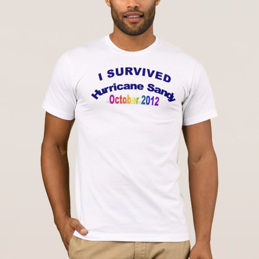 Ik heb de orkaan Sandy T-Shirt overleefd (Voorkant)