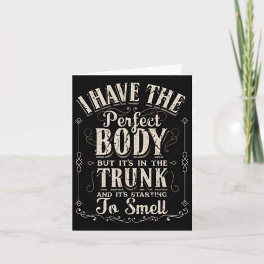 Ik heb de perfecte lichaam grappige geschenken gym kaart (Voorkant)