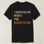 Ik heb de PhD-dissertatie van mijn moeder afstuder T-shirt (Design voorkant)