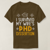 Ik heb de PhD Dissertation Funny Wife overleven. T-shirt (Design voorkant)