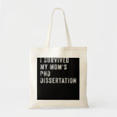 Ik heb de PhD Dissertation van mijn moeder overlee Tote Bag (Voorkant)