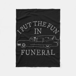 Ik heb de pret in Funeral Hearse Skeleton Funny Ha Fleece Deken
