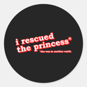 Ik heb de prinses gered? ronde sticker