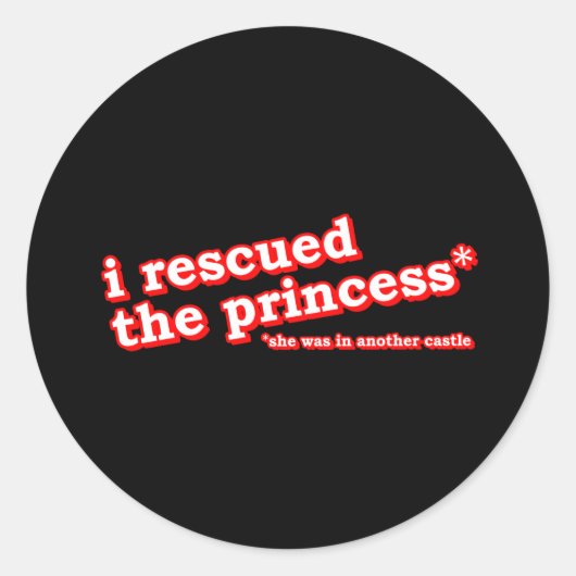 Ik heb de prinses gered? ronde sticker (Voorkant)