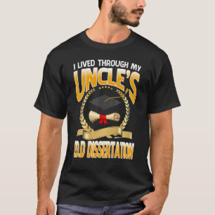 Ik heb de promotie van mijn oom tot EdD overleefd T-shirt