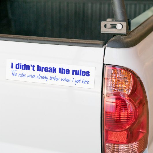 Ik heb de regels niet overtreden bumpersticker (Op Truck)