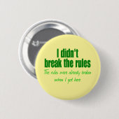 Ik heb de regels niet overtreden ronde button 5,7 cm (Voorkant /achterkant)