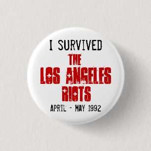 Ik heb de rellen in Los Angeles overleefd Ronde Button 3,2 Cm