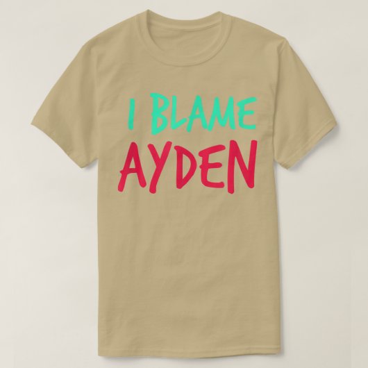 Ik heb de schuld van Ayden Friends First Name Budd T-shirt (Design voorkant)