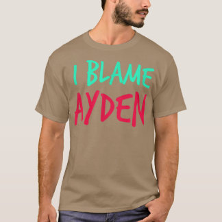 Ik heb de schuld van Ayden Friends First Name Budd T-shirt