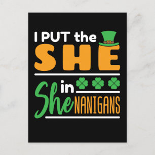 Ik heb de She in Shenanigans St Patricks Vrouwen g Briefkaart