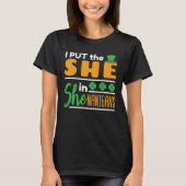 Ik heb de She in Shenanigans St Patricks Vrouwen g T-shirt (Voorkant)