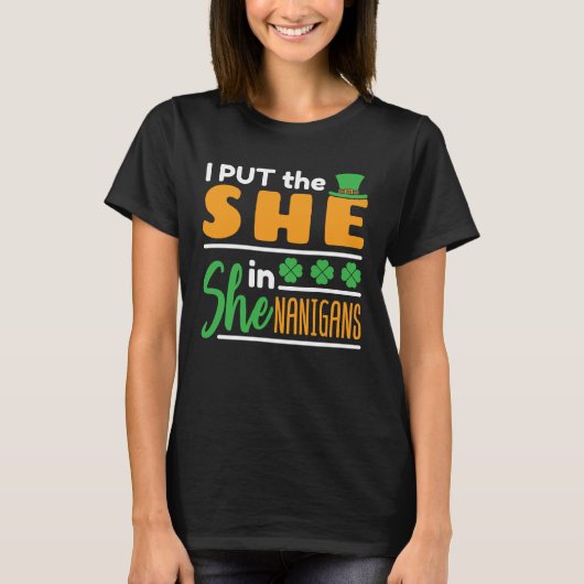 Ik heb de She in Shenanigans St Patricks Vrouwen g T-shirt (Voorkant)