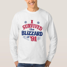 Ik Heb de Sneeuwstorm van '91 T-shirt Overleefd