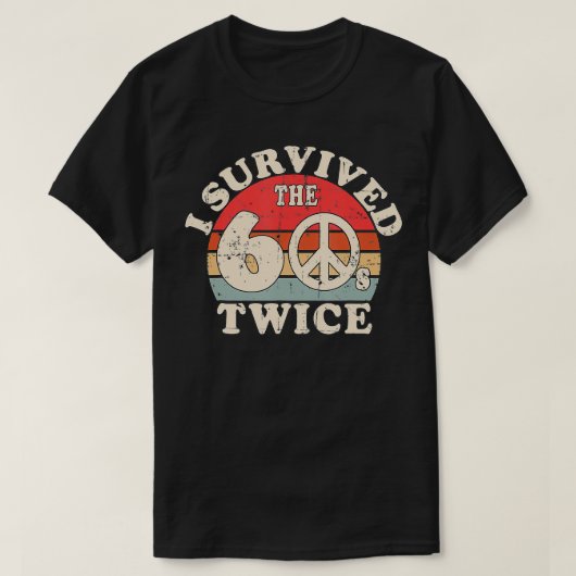Ik heb de steden van de 60s twee keer overleven t-shirt (Design voorkant)