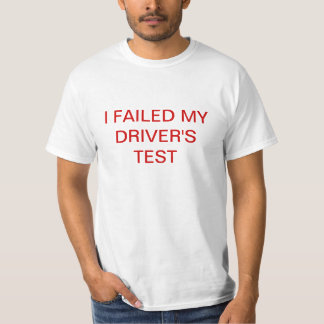 IK HEB DE TEST VAN MIJN BESTUURDER NIET GEËVALUEER T-SHIRT