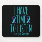 Ik heb de tijd om zelfmoordbewustzijn te horen Men Muismat (Voorkant)
