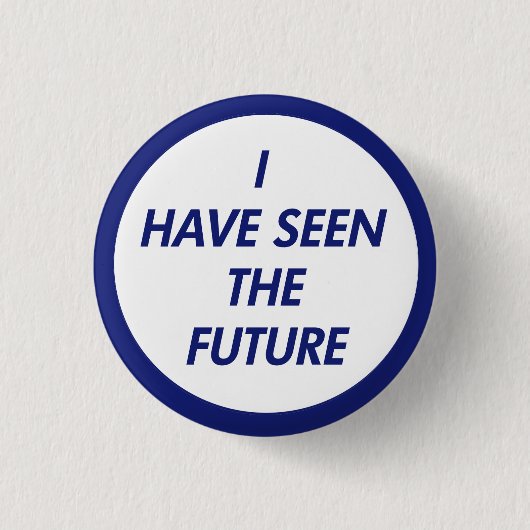 Ik heb de toekomstige Button gezien (Voorkant)