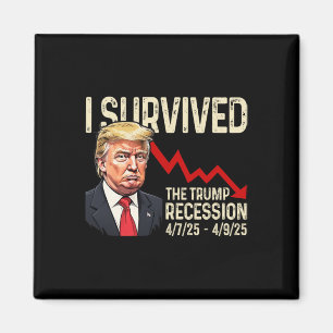 Ik heb de Trump-recessie overleefd 4725 4925 Trump Magneet