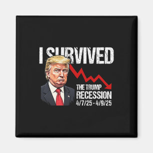 Ik heb de Trump-recessie overleefd 4725 4925 Trump Magneet