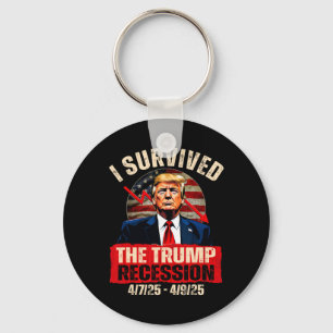 Ik heb de Trump-recessie overleefd 4725 4925 Trump Sleutelhanger