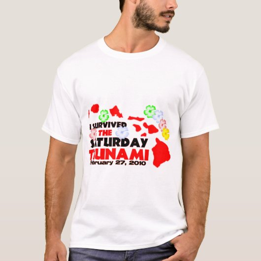 Ik heb de tsunami van zaterdag overleefd t-shirt (Voorkant)
