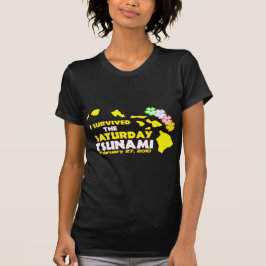 Ik heb de tsunami van zaterdag overleefd t-shirt