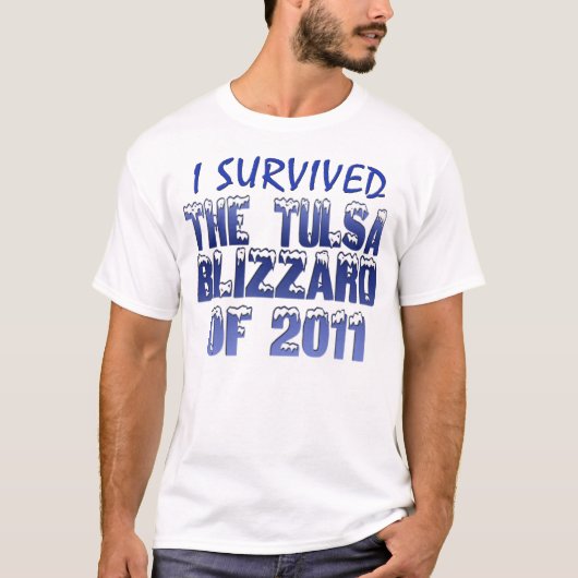 Ik heb de Tulsa Blizzard overleefd T-shirt (Voorkant)