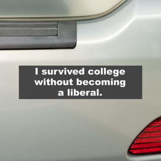 Ik heb de universiteit overleefd zonder liberaal t bumpersticker (Op auto)
