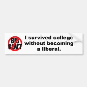 Ik heb de universiteit overleefd zonder liberaal t bumpersticker