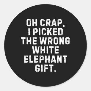 Ik heb de verkeerde witte olifant geschenken uitwi ronde sticker