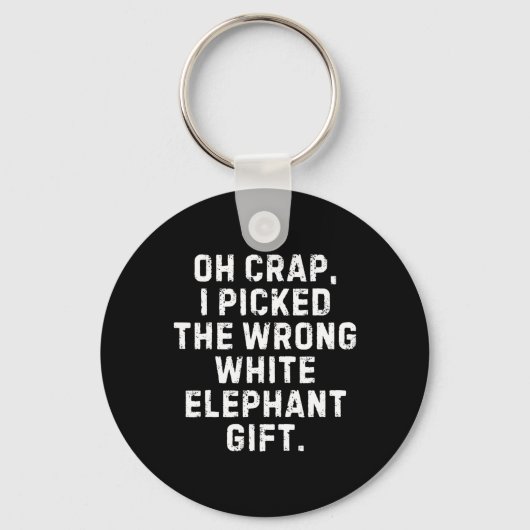 Ik heb de verkeerde witte olifant geschenken uitwi sleutelhanger (Voorkant)