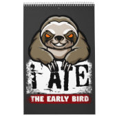 Ik heb de vroege vogel opgegeten. Grumpy luiaard,  Kalender (Hoes)