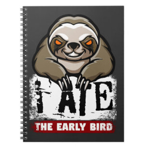 Ik heb de vroege vogel opgegeten. Grumpy luiaard, Notitieboek