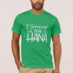 Ik heb de weg naar Hana overleefd T-shirt