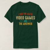 Ik heb de Wiskunde videogames gedaan. T-shirt (Design voorkant)