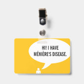 Ik heb de ziekte van MÉNIÈRE-spraakbel Badge (Voorzijde met clip)