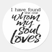 Ik heb degene gevonden die mijn ziel liefheeft ronde sticker (Voorkant)
