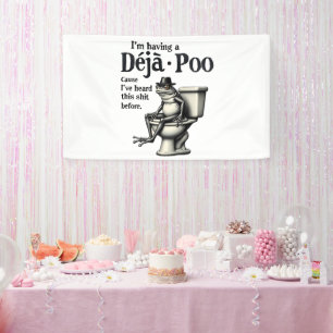 Ik heb Déjà Poo omdat ik deze kikker heb gehoord Spandoek