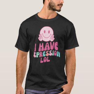 Ik heb depressie LOL esthetische retro T-shirt