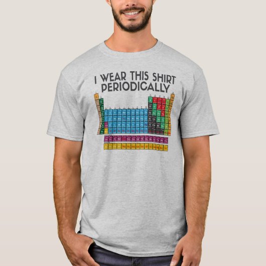 Ik heb deze periode periodiek Draag T-shirt (Voorkant)