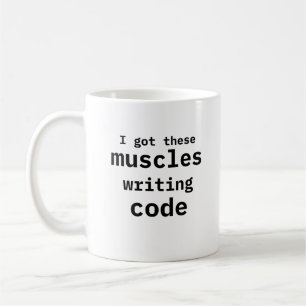 Ik heb deze spieren die code schrijven grappig koffiemok