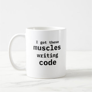 Ik heb deze spieren die code schrijven grappig koffiemok